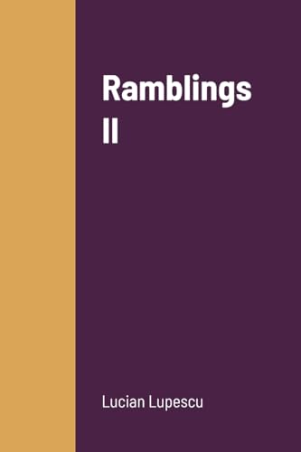 Ramblings II