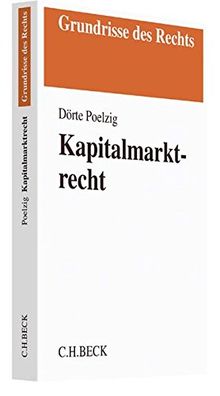 Kapitalmarktrecht (Grundrisse des Rechts)