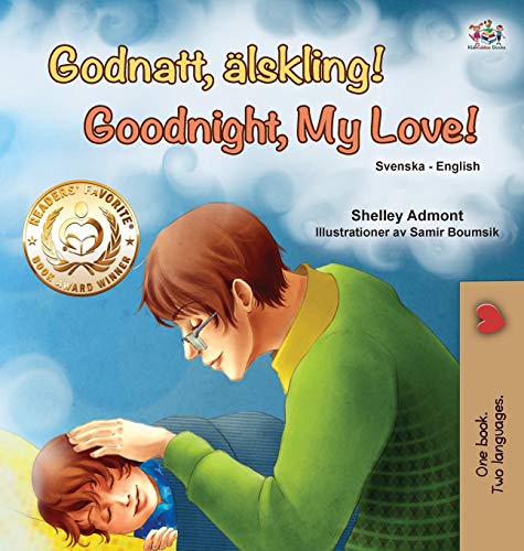 Goodnight, My Love! (Swedish English Bilingual Book for Kids) (Swedish English Bilingual Collection)