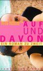 Auf und davon. Ein Roman zu zweit