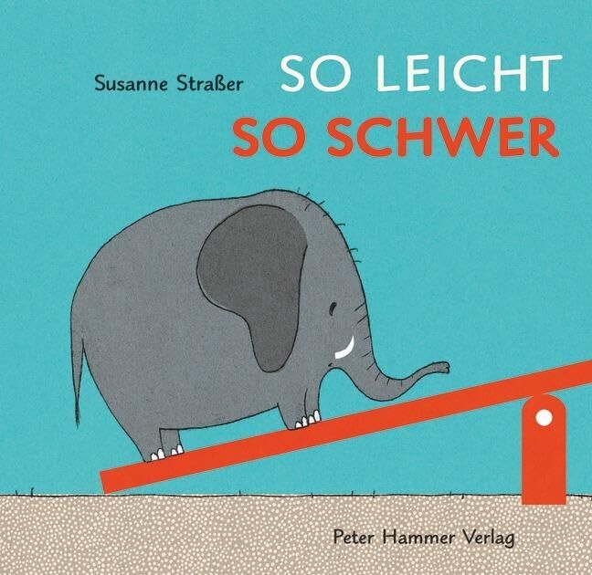 Straßer, Susanne: So leicht, so schwer