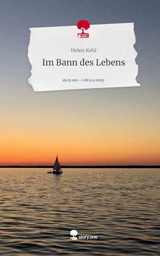 Im Bann des Lebens. Life is a Story - story.one