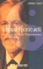 Freud Spirituell: Das Kreuz (mit) der Psychoanalyse