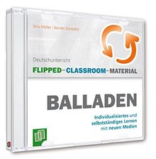 Flipped-Classroom-Material - Balladen: Individualisiertes und selbstständiges Lernen mit neuen Medien