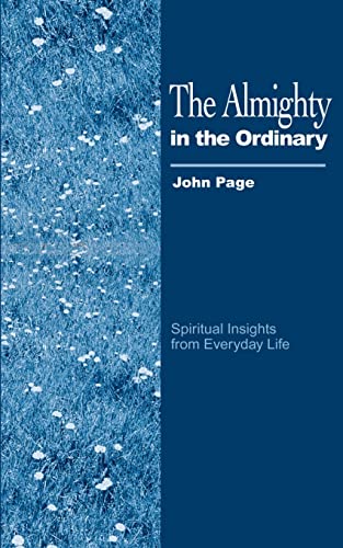 The Almighty in the Ordinary: Spiritual Insights from Everyday Life