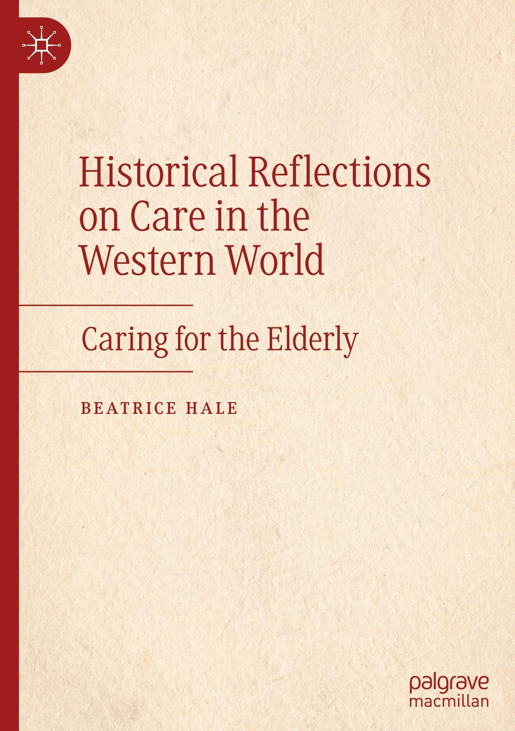 Historical Reflections on Care in the Western World