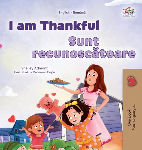 I am Thankful (English Romanian Bilingual Children's Book)