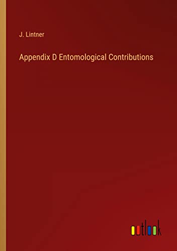 Appendix D Entomological Contributions