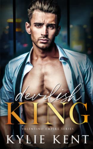 Kylie Kent Devilish King, Valentino Empire, Book 1