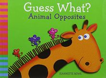 JR Guess What? Animal Opposites