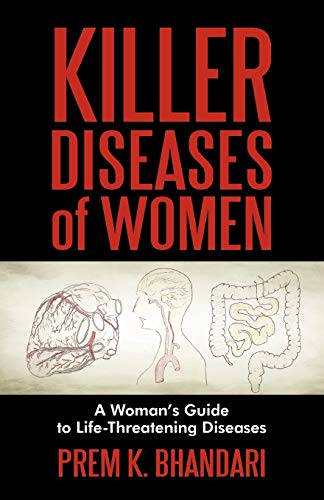 Killer Diseases of Women: A Woman's Guide to Life-Threatening Diseases