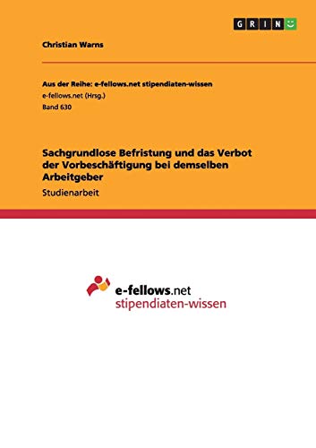 Sachgrundlose Befristung und das Verbot der Vorbeschäftigung bei demselben Arbeitgeber