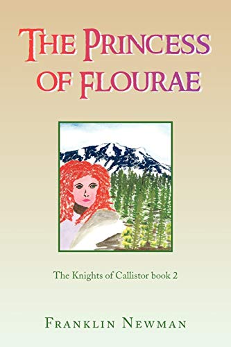 The Princess of Flourae (The Knights of Callistor, Band 2)