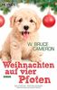 Weihnachten auf vier Pfoten: Roman