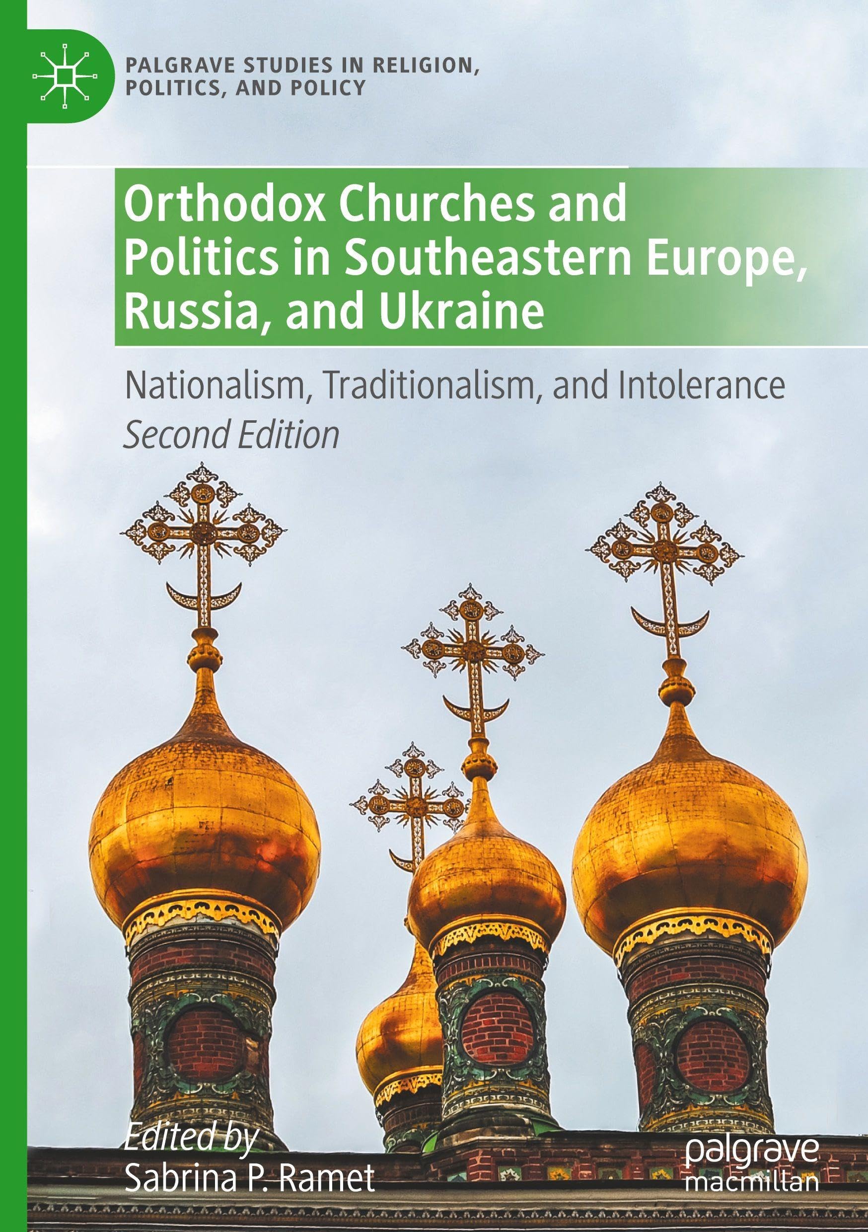 Orthodox Churches and Politics in Southeastern Europe, Russia, and Ukraine