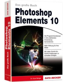 Das große Buch Photoshop Elements 10