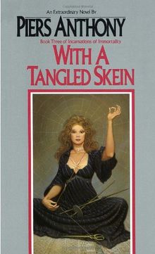 With a Tangled Skein (Incarnations of Immortality)