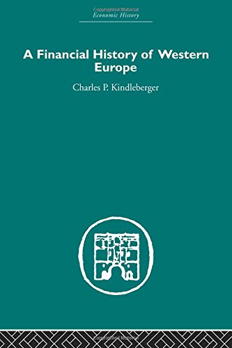 Kindleberger, Charles P. A Financial History Of Western Europe (Economic History (Routledge))