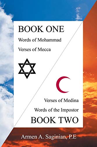 Koranic Verses: Book One: Words of Mohammad, Verses of Mecca / Book Two: Verses of Medina, Words of the Impostor