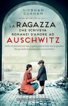 La ragazza che scriveva romanzi d'amore ad Auschwitz (3.0)