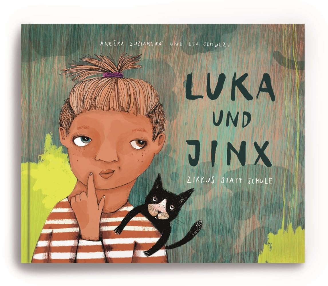 Luka und Jinx: Zirkus statt Schule