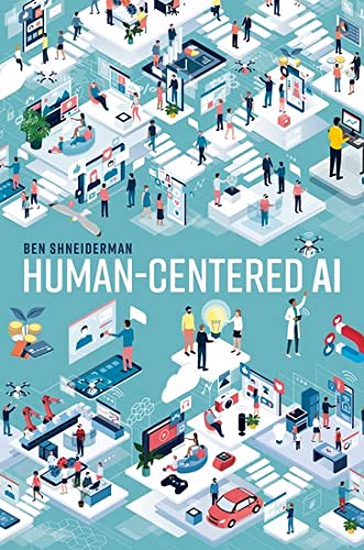 Ben Shneiderman Human-Centered Ai