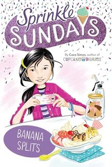 Banana Splits (Volume 8) (Sprinkle Sundays, Band 8)