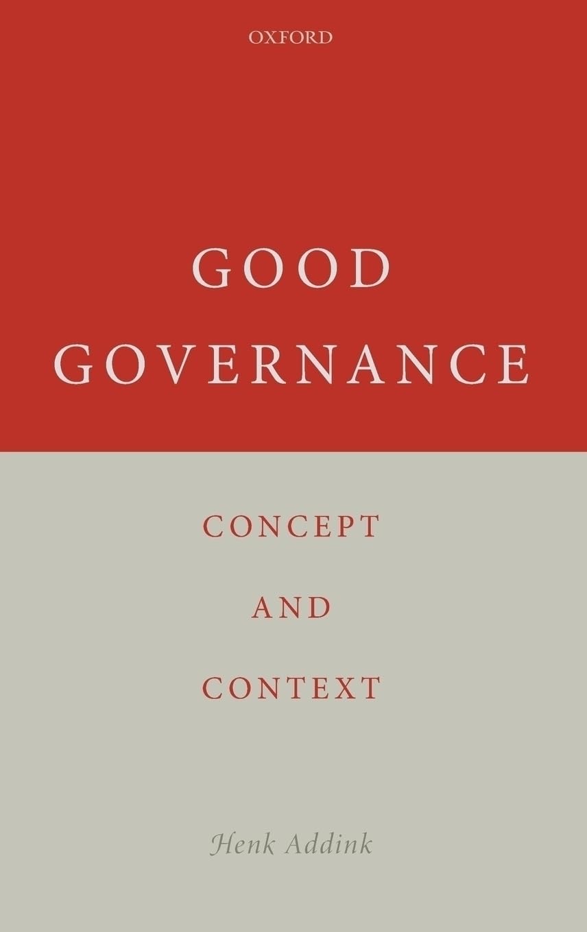 GOOD GOVERNANCE C: Concept and Context