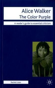 Alice Walker: The Color Purple (Palgrave Readers' Guides to Essential Criticism) de Lister, Rachel | Livre | état bon