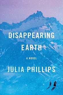 Disappearing Earth: A novel