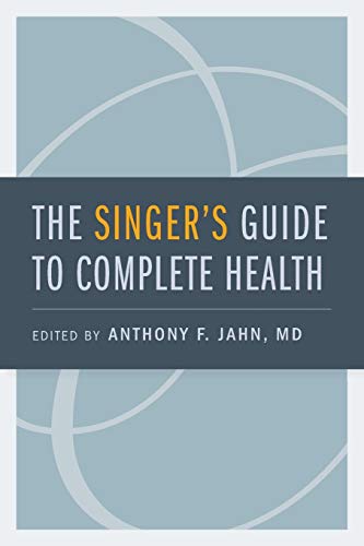 The Singer's Guide to Complete Health