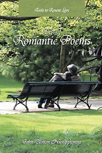 Best of Romantic Poems: 48 Poems to Renew Your Love