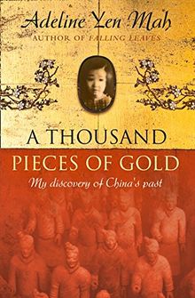 Thousand Pieces of Gold: A Memoir of China's Past Through Its Proverbs