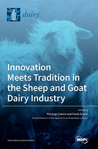 Innovation Meets Tradition in the Sheep and Goat Dairy Industry