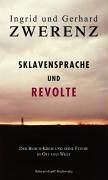 Sklavensprache und Revolte: Der Bloch-Kreis und seine Feinde in Ost und West