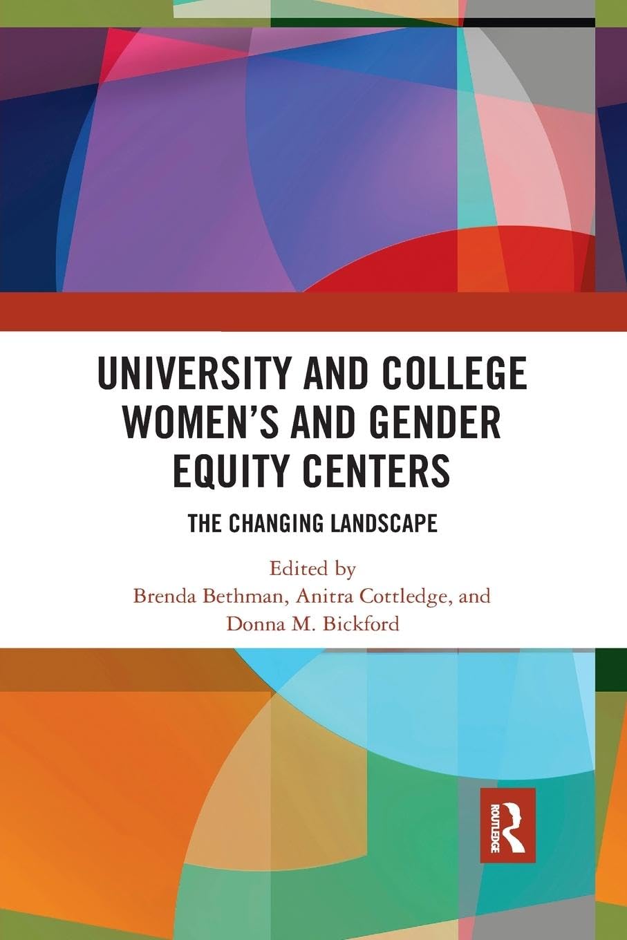 University and College Women's and Gender Equity Centers: The Changing Landscape