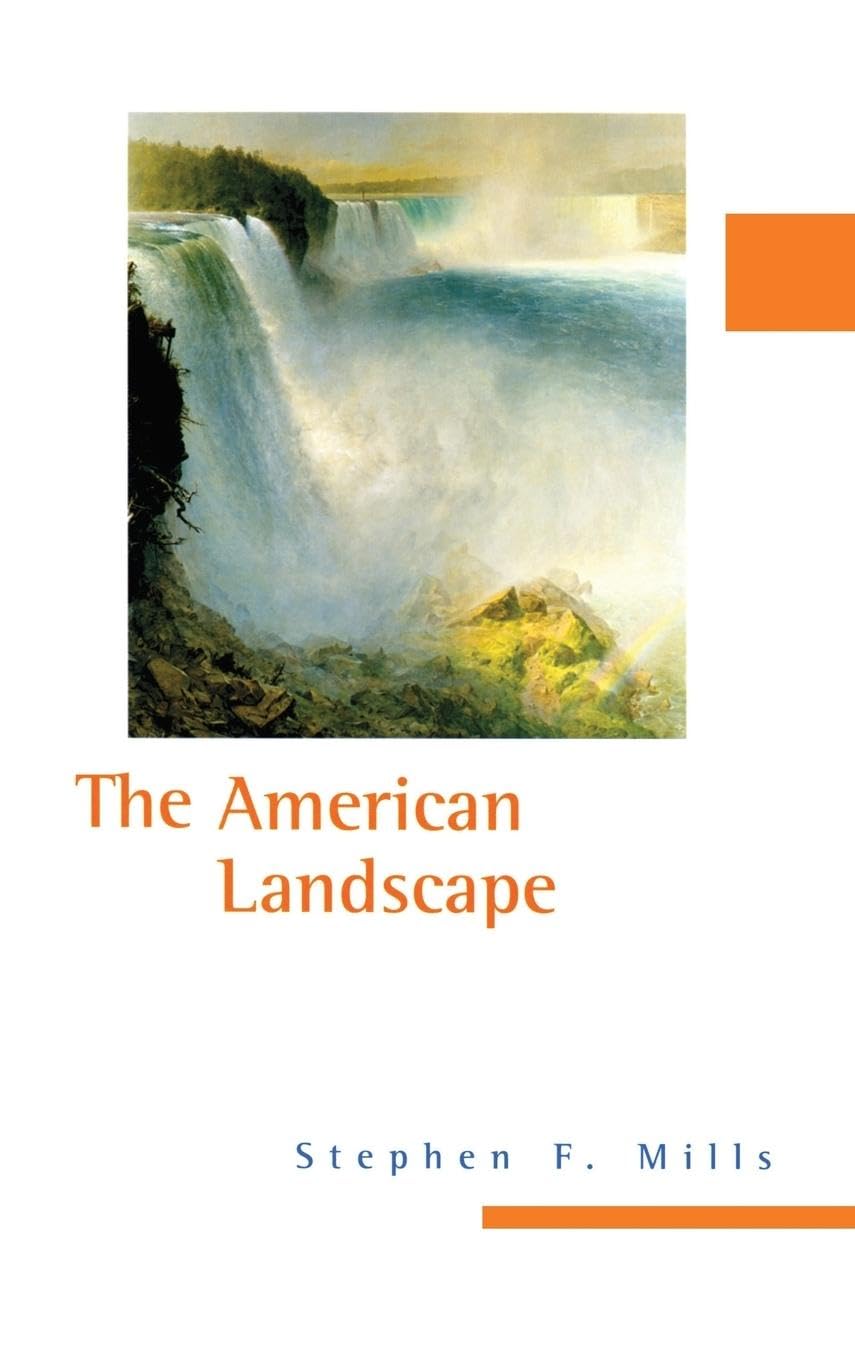 The American Landscape (America in the 20th Century Series)