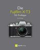 Die Fujifilm X-T3: 150 Profitipps