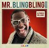 Mr. Bling Bling Classics