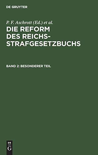 Besonderer Teil (Die Reform des Reichsstrafgesetzbuchs)