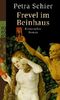 Frevel im Beinhaus: Historischer Roman