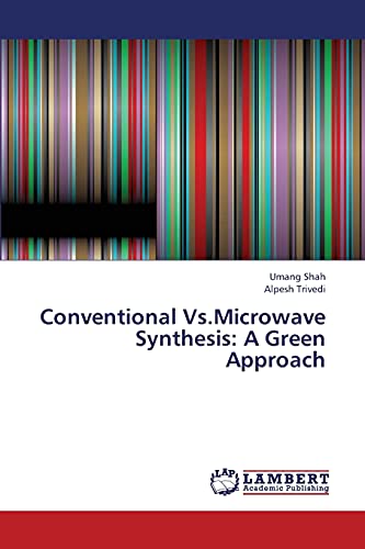 Conventional Vs.Microwave Synthesis: A Green Approach