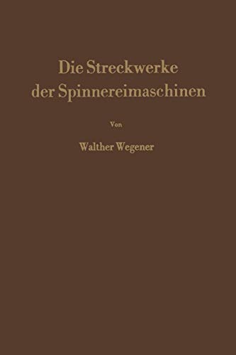 Die Streckwerke der Spinnereimaschinen