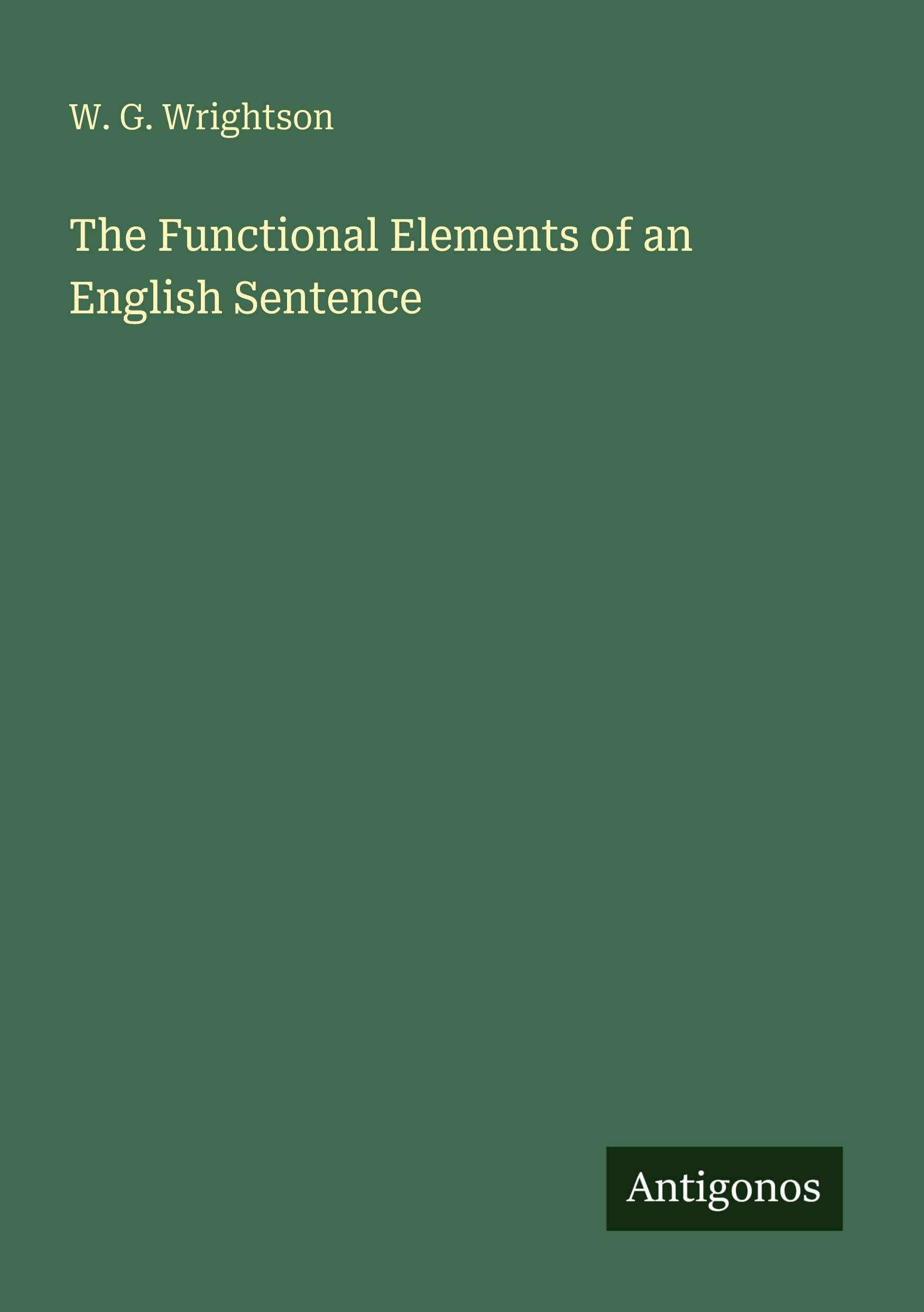 The Functional Elements of an English Sentence