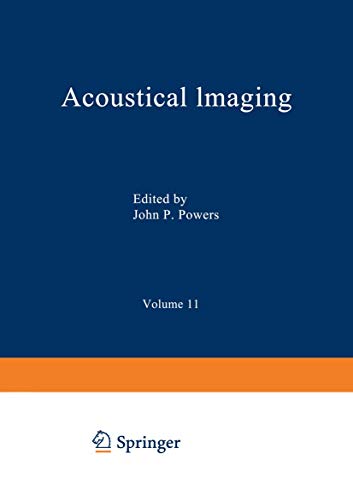 Acoustical Imaging (Acoustical Imaging, 11, Band 11)