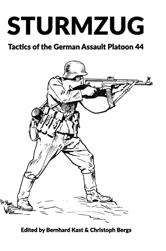 Bernhard Kast Sturmzug, Tactics Of The German Assault Platoon 44