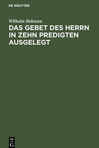 Das Gebet des Herrn in zehn Predigten ausgelegt