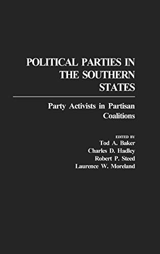 Political Parties in the Southern States: Party Activists in Partisan Coalitions (Education; 40)