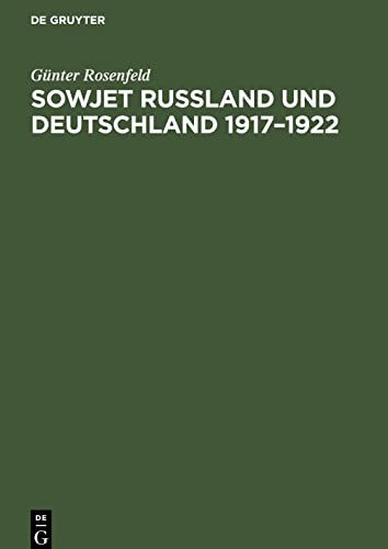 Sowjet Russland und Deutschland 1917¿1922