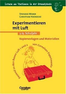 Lernen an Stationen in der Grundschule - Bisherige Ausgabe: 3./4. Schuljahr - Experimentieren mit Luft: Kopiervorlagen und Materialien